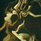Die Spitz - Something To Consume