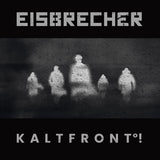 Album cover with text 'EISBRECHER' and 'KALTFRONT!' featuring a silhouette of five people against a dark background.