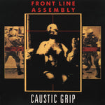 Album cover for Front Line Assembly - Caustic Grip featuring a target dummy ad soldiers in picture panes.