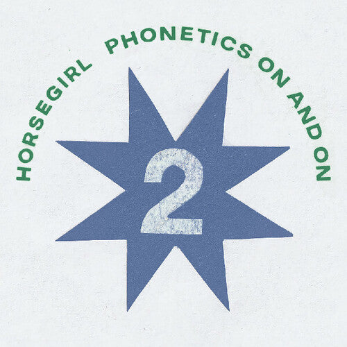 Album cover for 'Phonetics On And On' by Horsegirl with blue star and number '2' on a light gray background, featuring text 'Horsegirl Phonetics On and On'.
