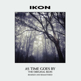 Ikon - As Time Goes By (Remixed and Remastered)