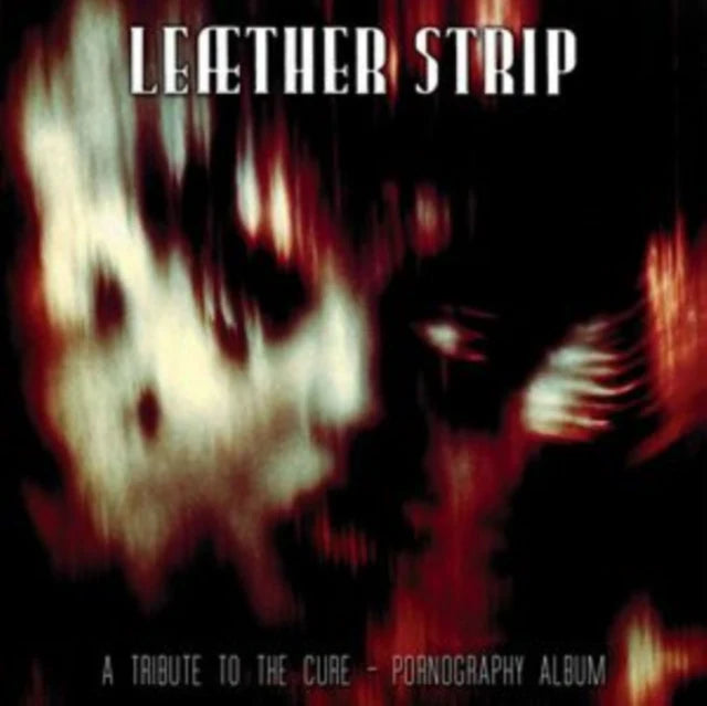 Album cover for 'Leather Strip' tribute to The Cure with abstract design and text.