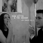 Album cover for Miss Kittin and the Hacker's 'Lost Tracks Vol. 2' featuring the duo smoking with text overlay 'Miss Kitten & The Hacker Lost Tracks Vol. 2'.