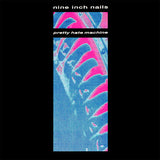 Nine Inch Nails - Pretty Hate Machine