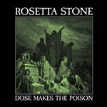 Album cover for Rosetta Stone's "Dose Makes The Poison" featuring a dark, gothic scene and text 'Rosetta Stone Dose Makes the Poison' on a black background.