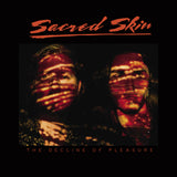 Sacred Skin - The Decline Of Pleasure