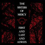 Album cover for 'The Sisters of Mercy - First and Last and Always' with red abstract patterns on a black background