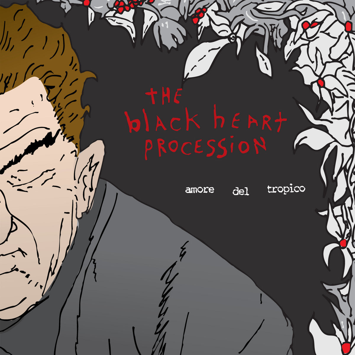 Album cover for The Black Heart Procession's "Amore Del Tropico" with a stylized illustration of a man and text 'The Black Heart Procession' on a dark background.