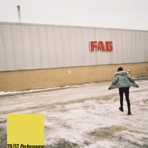 Album cover for TR/ST - Performance showing a person walking in a snowy area with a building featuring a 'FAG' sign in the background.