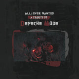 Album cover with roses and text All I Ever Wanted: A Tribute To Depeche Mode on a dark background